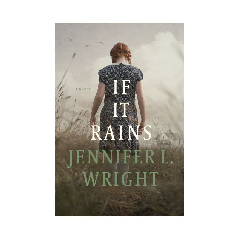 If It Rains - by  Jennifer L Wright (Paperback), 1 of 2