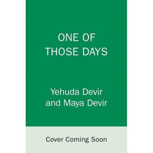 One Of Those Days By Yehuda Devir Maya Devir Hardcover Target