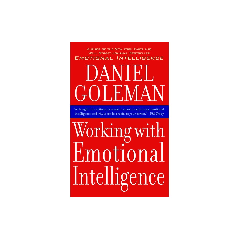 Working with Emotional Intelligence - by Daniel Goleman (Paperback)