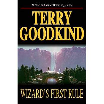 Wizard's First Rule - (Sword of Truth) by  Terry Goodkind (Hardcover)
