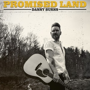 Danny Burns - Promised Land (CD) - 1 of 1