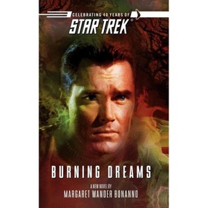 Star Trek: The Original Series: Burning Dreams - by  Margaret Wander Bonanno (Paperback) - 1 of 1