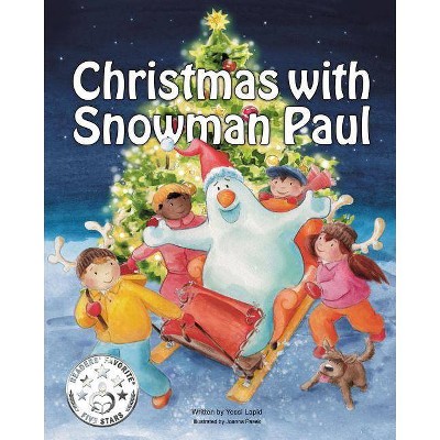 Christmas with Snowman Paul - by  Yossi Lapid (Paperback)