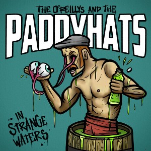 O'Reillys & The Paddyhats - In Strange Waters (Fanbox) (CD) - 1 of 1