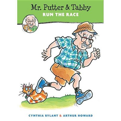 Mr. Putter & Tabby Run the Race - by  Cynthia Rylant (Paperback)