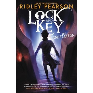 Lock and Key: The Initiation - by  Ridley Pearson (Hardcover) - 1 of 1