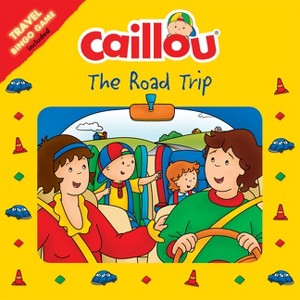Caillou: The Road Trip - (Playtime) (Paperback) - 1 of 1