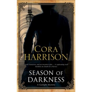 Season of Darkness - (Gaslight Mystery) by Cora Harrison - 1 of 1