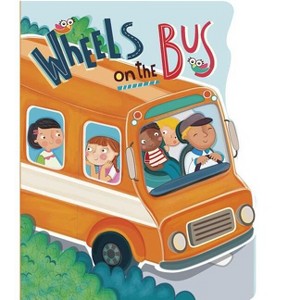 Wheels on the Bus - (Nursery Rhyme Board Books) (Board Book) - 1 of 1