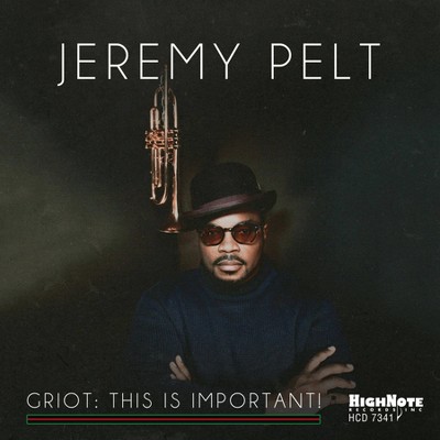 Jeremy Pelt - Griot: This Is Important! (CD)