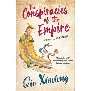 The Conspiracies of the Empire - (Judge Dee Investigation) by Qiu Xiaolong - 1 of 1