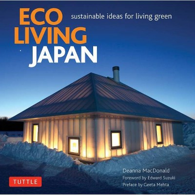 Eco Living Japan - by  Deanna MacDonald (Hardcover)