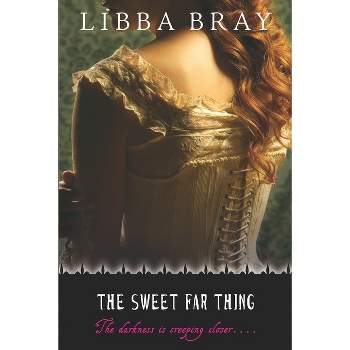 The Sweet Far Thing ( The Gemma Doyle Trilogy) (Reprint) (Paperback) - by Libba Bray