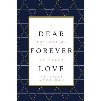 Dear Forever Love - by  Nikki Merriman (Paperback)