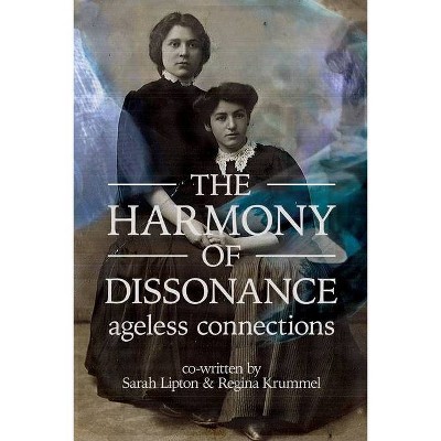 The Harmony of Dissonance - by  Regina Krummel (Paperback)