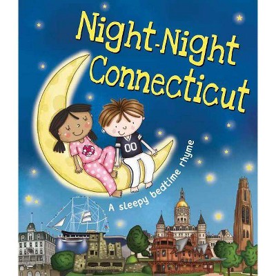 Night-Night Connecticut - by  Katherine Sully (Board Book)