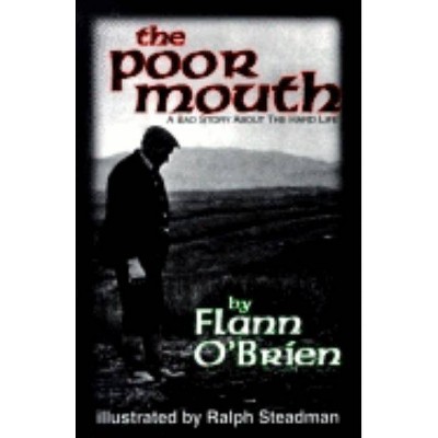 Poor Mouth - (Irish Literature) by  Flann O'Brien (Paperback)