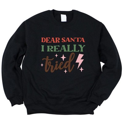 Simply Sage Market Women's Graphic Sweatshirt Dear Santa I Really Tried