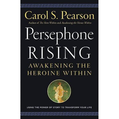 Persephone Rising - by  Carol S Pearson (Paperback)