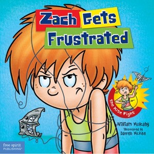 Zach Gets Frustrated - (Zach Rules) by  William Mulcahy (Hardcover) - 1 of 1