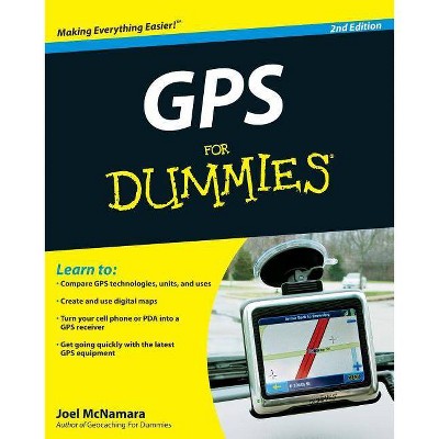 GPS for Dummies - (For Dummies) 2nd Edition by  Joel McNamara (Paperback)