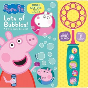 Peppa Pig: Lots of Bubbles! a Bubble Wand Songbook - by  Pi Kids (Mixed Media Product) - 1 of 4