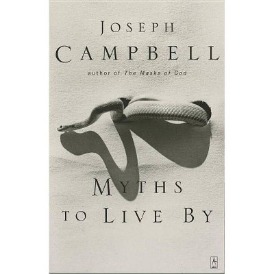 Myths to Live by - (Compass) by  Joseph Campbell (Paperback)