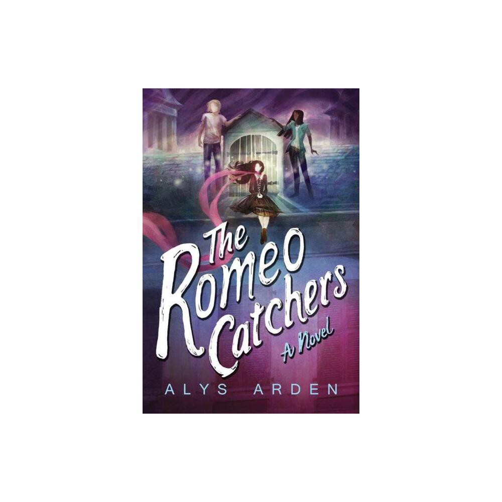 The Romeo Catchers - (Casquette Girls) by Alys Arden (Paperback)