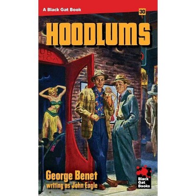 The Hoodlums - by  George Benet (Paperback)