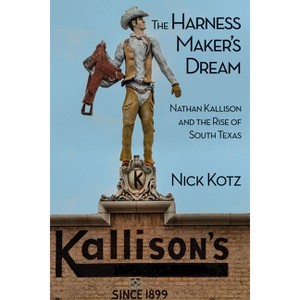 The Harness Maker's Dream - by  Nick Kotz (Hardcover) - 1 of 1