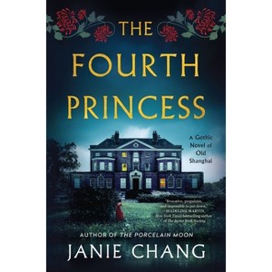 The Fourth Princess - by Janie Chang - 1 of 1