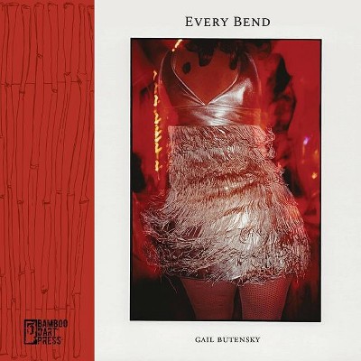 Every Bend - by  Gail Butensky (Paperback)