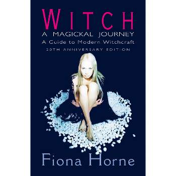 Witch - 20th Edition by  Fiona Horne (Paperback)