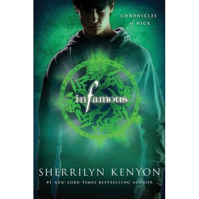 Infamous: Chronicles of Nick (Hardcover) by Sherrilyn Kenyon