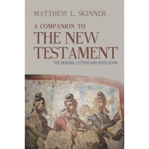 A Companion to the New Testament - by  Matthew L Skinner (Paperback) - 1 of 1