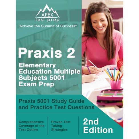 Praxis 2 Elementary Education Multiple Subjects 5001 Exam Prep - By ...