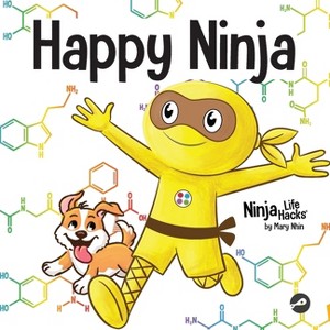 Happy Ninja - (Ninja Life Hacks) by  Mary Nhin (Paperback) - 1 of 1