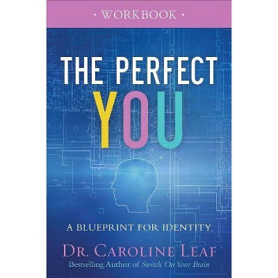 The Perfect You Workbook - by  Leaf (Paperback)