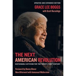 The Next American Revolution - by  Grace Lee Boggs & Scott Tadao Kurashige (Paperback) - 1 of 1