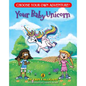 Your Baby Unicorn (Choose Your Own Adventure) - (Choose Your Own Adventure (Dragonlarks)) by  Erin Falligant (Paperback)