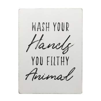 16" x 11.75" Wash Your Hands You Filthy Animal Wall Sign Black/White - Storied Home