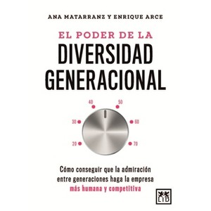 El Poder de la Diversidad Generacional - by  Ana Matarranz Carpizo (Paperback) - 1 of 1