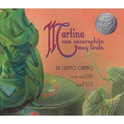 Martina Una Cucarachita Muy Linda - by  Carmen Agra Deedy (Paperback)