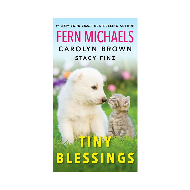 Tiny Blessings - by  Fern Michaels & Carolyn Brown & Stacy Finz (Paperback), 1 of 2