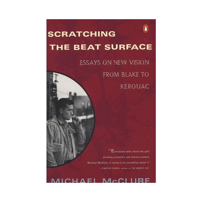 Scratching the Beat Surface - by  Michael McClure (Paperback), 1 of 2