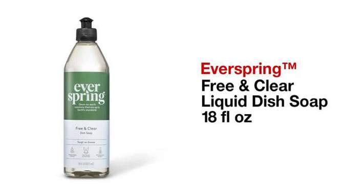 Free &#38; Clear Liquid Dish Soap - 18 fl oz - Everspring&#8482;, 2 of 7, play video