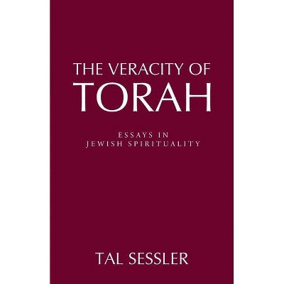 The Veracity of Torah - by  Tal Sessler (Paperback)