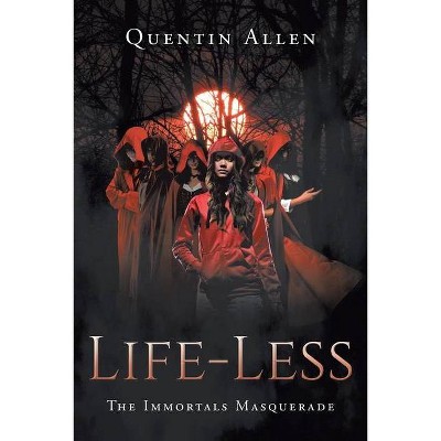 Life-Less - by  Quentin Allen (Paperback)