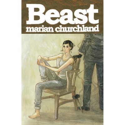 Beast - by  Marian Churchland (Paperback)