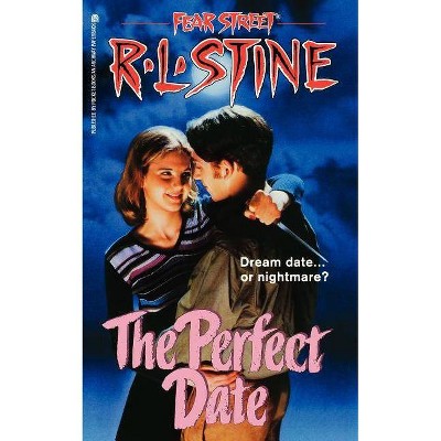 The Perfect Date, 37 - (Fear Street Superchillers) by  R L Stine (Paperback)